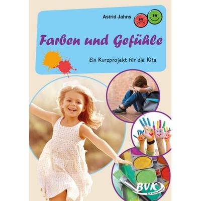 Farben und Gefühle, Geheftet von Astrid Jahns, BVK Buch Verlag Kempen GmbH, 978-3-96520-170-5