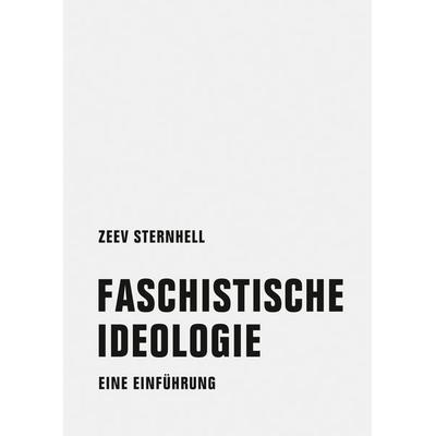 Faschistische Ideologie, Taschenbuch von Zeev Sternhell, Verbrecher, 978-3-95732-312-5