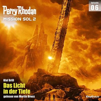 Perry Rhodan Mission SOL 2 Episode 06: Das Licht in der Tiefe - Olaf Brill, Audio, 4064066714727