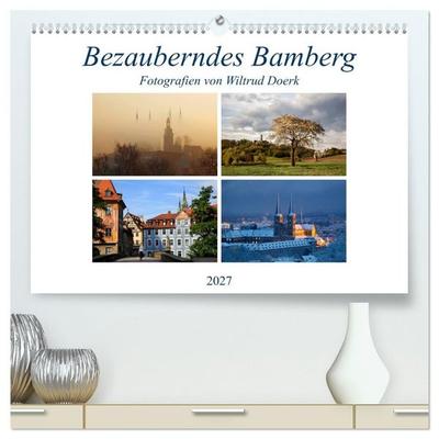 Bezauberndes Bamberg (hochwertiger Premium Wandkalender 2027 DIN A2 quer), Kunstdruck in Hochglanz