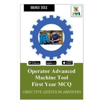 Operator Advanced Machine Tool First Year MCQ, Taschenbuch von Manoj Dole, Notion Press