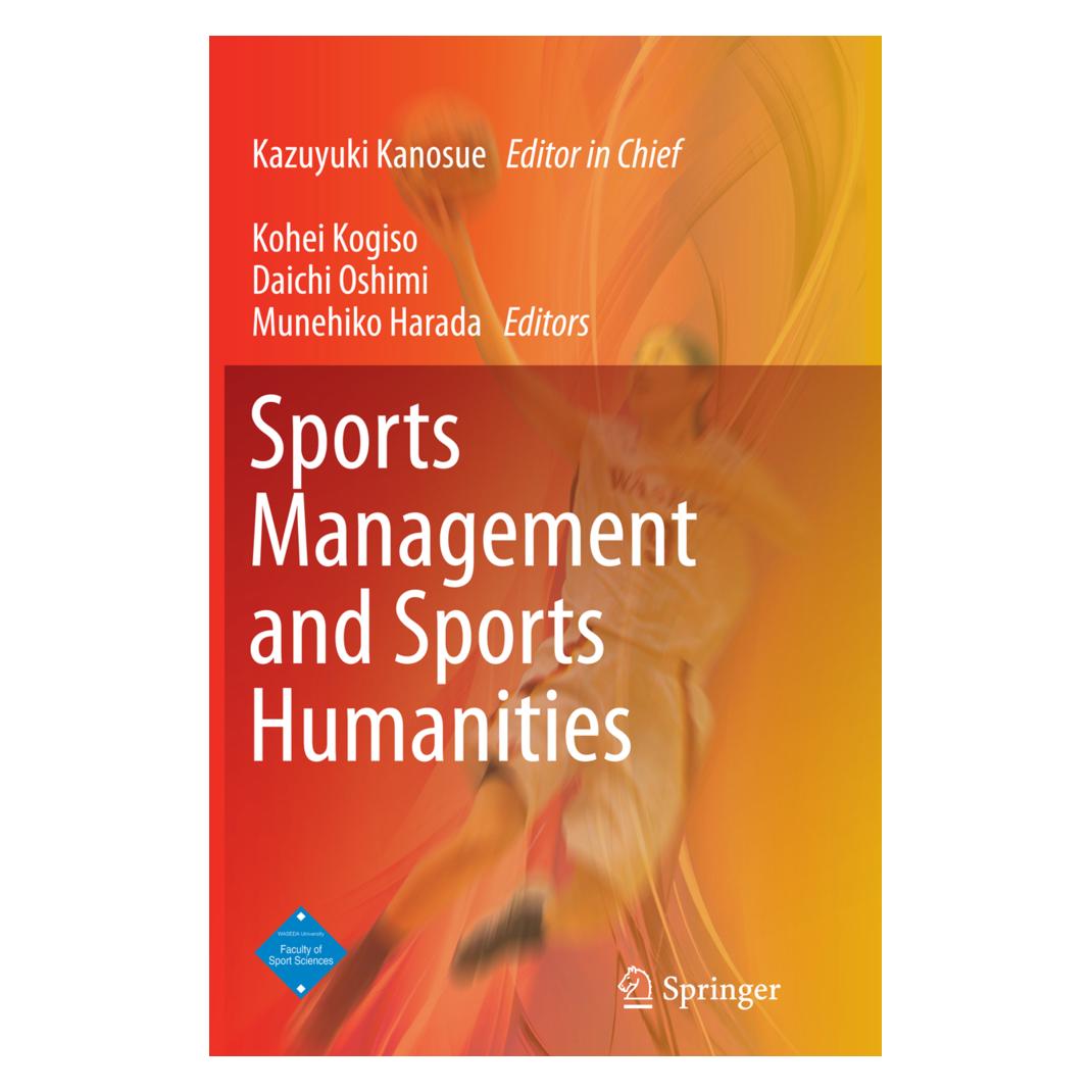 Springer Sports Management and Sports Humanities (Englisch, Softcover, Daichi Oshimi, Kazuyuki Kanosue, Kohei Kogiso, Munehiko Harada) (55855301)