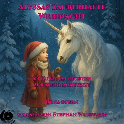 Alyssas zauberhafte Weihnacht - Rena Stern, Audio, 9783911390439