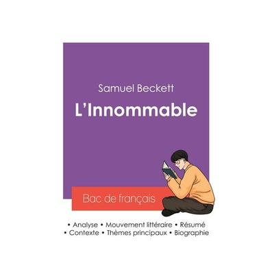 Réussir son Bac de français 2027 : Analyse du roman L'Innommable de Samuel Beckett, Taschenbuch von Samuel Beckett, Bac de français, 978-2-38599-529-4