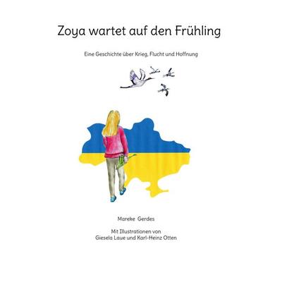 Zoya wartet auf den Frühling, Taschenbuch von Mareke Gerdes, BoD – Books on Demand, 978-3-8192-9586-7