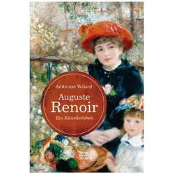 Vollard:Auguste Renoir. Ein Künstlerleb, Sachbücher von Ambroise Vollard
