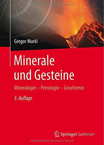 Gregor Markl - Minerale und Gesteine: Mineralogie - Petrologie - Geochemie - Preis vom 09.10.2026 07:28:09 h