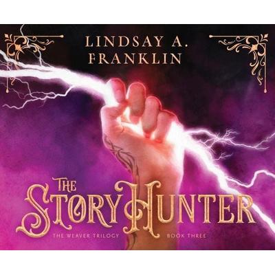 The Story Hunter - Lindsay A. Franklin, CD, 9781640916357