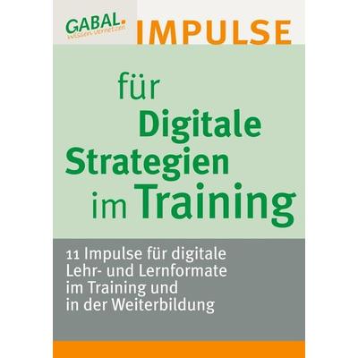 Hattburg, A: Digitale Strategien im Training, Taschenbuch von Jens Hüttner,Katja Bett,Mona Henken-Mellies,Brigitte Hagedorn,Iris Komarek, Jünger