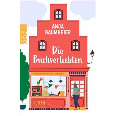 Die Buchverliebten, Taschenbuch von Anja Baumheier, Rowohlt Taschenbuch, 978-3-499-01127-6
