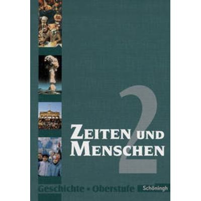 Zeiten und Menschen 2. Geschichte Oberstufe.Berlin, Bremen, Hamburg, Nordrhein-Westfalen, Sachsen, Gebundene Ausgabe von Siegfried Bethlehem,Lambert