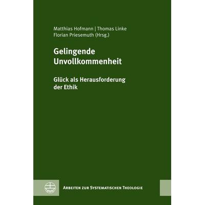Gelingende Unvollkommenheit, Gebundene Ausgabe von , Evangelische Verlagsanstalt, 978-3-374-07793-9