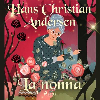 La nonna - Hans Christian Andersen, Audio, 9788726375725