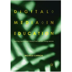 Digital Media in Education, Fachbücher von Michelle Cannon