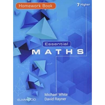 Essential Maths 7 Higher Homework Book, Taschenbuch von David Rayner,Michael White, Elmwood Education Limited, 978-1-906622-75-6