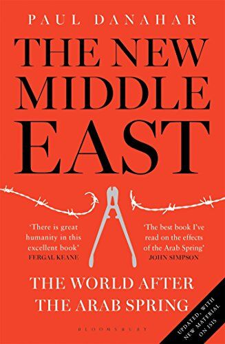 Paul Danahar - The New Middle East: The World After the Arab Spring - Preis vom 30.09.2026 22:30:23 h