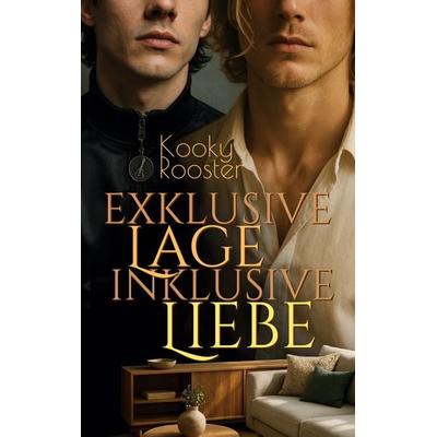 Exklusive Lage, inklusive Liebe, Taschenbuch von Kooky Rooster, BoD – Books on Demand, 978-3-695-71960-0