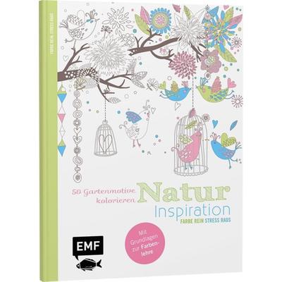 Natur Inspiration – 50 Gartenmotive kolorieren, Taschenbuch von , Edition Michael Fischer / EMF Verlag, 978-3-86355-234-3