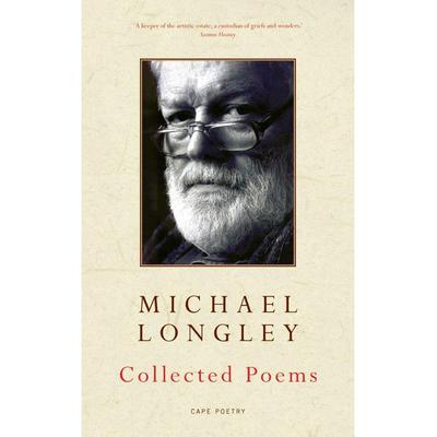 Collected Poems, Taschenbuch von Michael Longley, Vintage Publishing, 978-0-224-08044-6