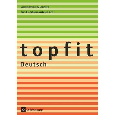 Topfit Deutsch - 7./8. Jahrgangsstufe, Taschenbuch von Christiane Schachtmeyer,Beate Rudolph, Oldenbourg Schulbuchverlag, 978-3-637-00434-4
