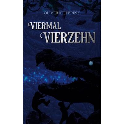 Viermal Vierzehn, Taschenbuch von Oliver Igelbrink, BoD – Books on Demand, 978-3-7534-7925-5