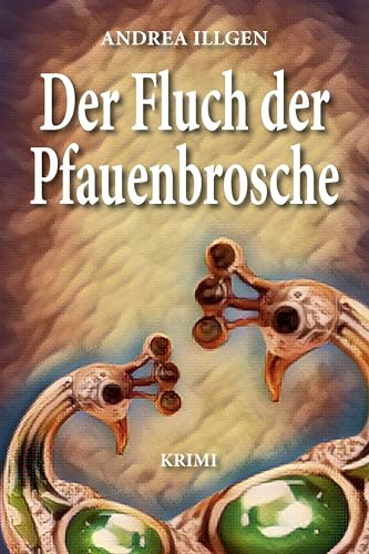 Andrea Illgen - Der Fluch der Pfauenbrosche - Preis vom 10.10.2026 11:48:34 h