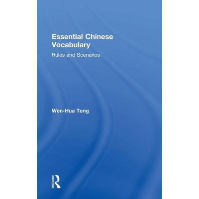 Essential Chinese Vocabulary, Gebundene Ausgabe von Wen-Hua Teng, Taylor and Francis, 978-0-415-74539-0