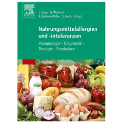 Nahrungsmittelallergien und -intoleranzen, Fachbücher von Lothar Jäger, Barbara Ballmer-Weber, Stefan Vieths, Brunello Wüthrich