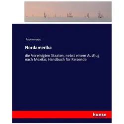 Nordamerika, Ratgeber von Anonym