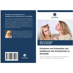 Prävalenz und Prävention von Kopfläusen bei Schülerinnen in Dschidda, Schulbücher von Najia Al-Zanbagi, Dina Al-Hashdi