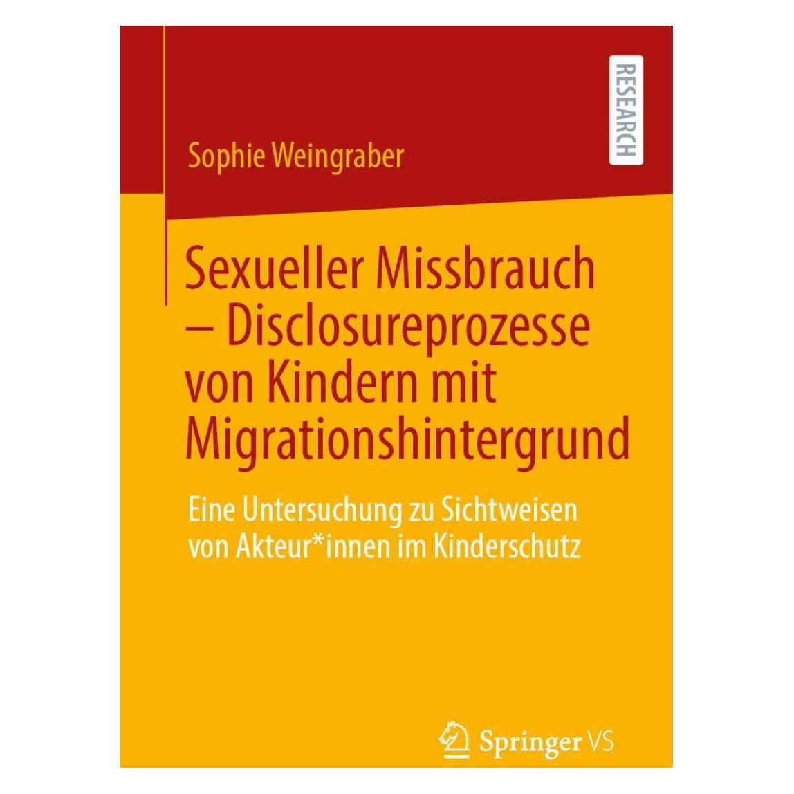 Springer Sexueller Missbrauch - Disclosureprozesse von Kindern mit Migrationshintergrund (Deutsch, Softcover, Sophie Weingraber) (38979258)