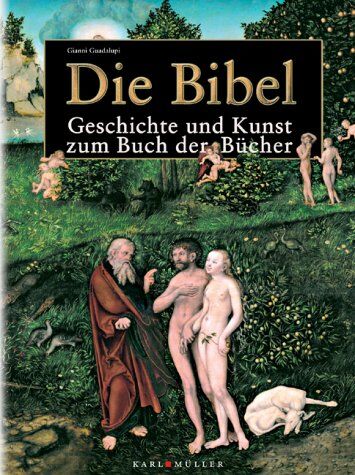 Gianni Guadalupi - Die Bibel, Geschichte und Kunst zum Buch der Bücher - Preis vom 11.10.2026 03:10:56 h