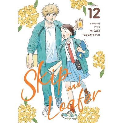Skip and Loafer Vol. 12, Taschenbuch von Misaki Takamatsu, Random House N.Y.