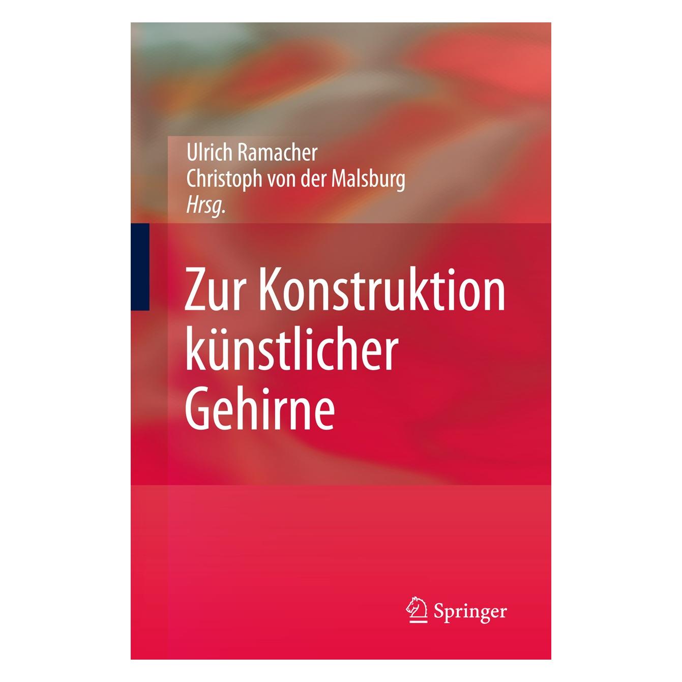 Springer Zur Konstruktion künstlicher Gehirne (Deutsch, Hardcover, Christoph von der Malsburg, Ulrich Ramacher) (9783642001871)