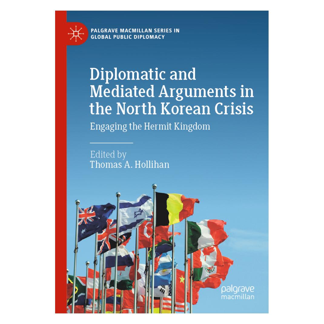 Springer Diplomatic and Mediated Arguments in the North Korean Crisis (Englisch, Softcover, Thomas Hollihan) (56850416)