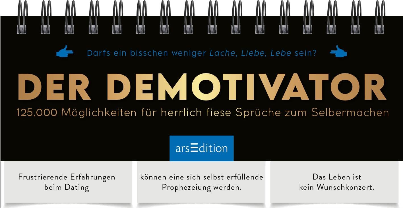 Der Demotivator: 125.000 Möglichkeiten für herrlich fiese Sprüche zum Selbermachen Frecher Sprüche-Generator für jede Lebenslage; hochwertiges Aufstellbuch mit 3 Teilen zum Umklappen - Preis vom 11.10.2026 03:10:56 h