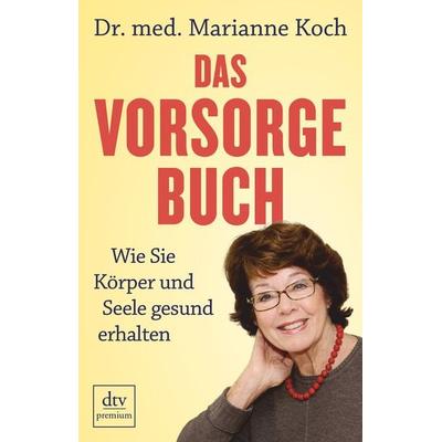Das Vorsorge-Buch, Taschenbuch von Marianne Koch, dtv, 978-3-423-26135-7