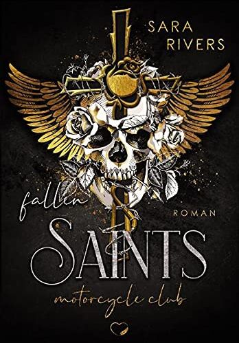 Sara Rivers - Fallen Saints: Dark MC-Romance (Saints - Band 1) - Preis vom 17.10.2026 19:25:27 h