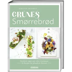 Grünes Smørrebrød, Ratgeber von Kirsten, Skaarup, Kirsten Skaarup
