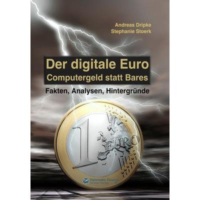 Der digitale Euro, Taschenbuch von Andreas Dripke,Stephanie Stoerk, DC Publishing, 978-3-947818-61-7