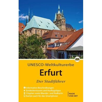 Erfurt - Der Stadtführer, Taschenbuch von Wolfgang Knape, Schmidt-Buch-Vlg, 978-3-945974-36-0