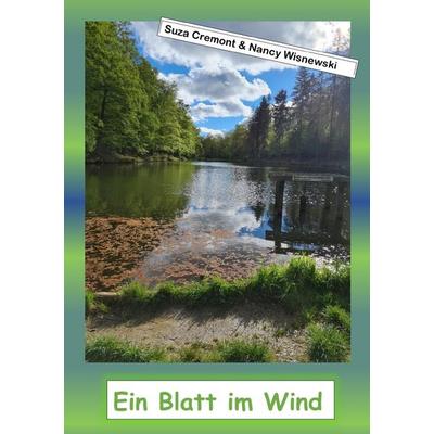 Ein Blatt im Wind, Taschenbuch von Suza Cremont,Nancy Wisnewski, Epubli, 978-3-8187-1452-9