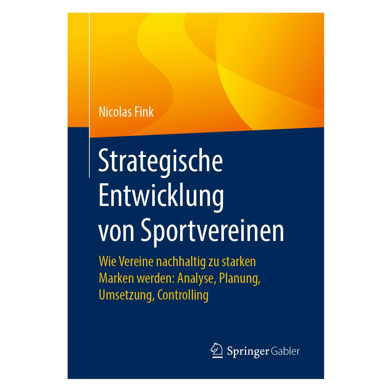 Springer Strategische Entwicklung von Sportvereinen (Deutsch, Softcover, Nicolas Fink) (35151418)