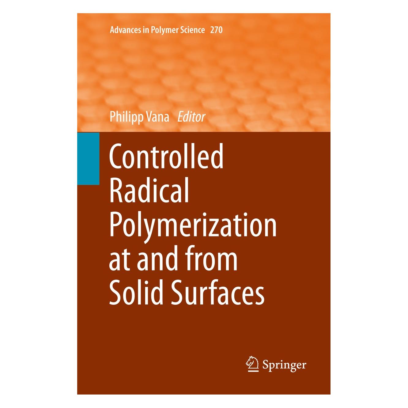 Springer Controlled Radical Polymerization at and from Solid Surfaces (Englisch, Hardcover, Philipp Vana) (9783319221373)