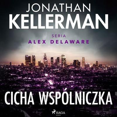 Cicha wspólniczka - Jonathan Kellerman, Audio, 9788728540992