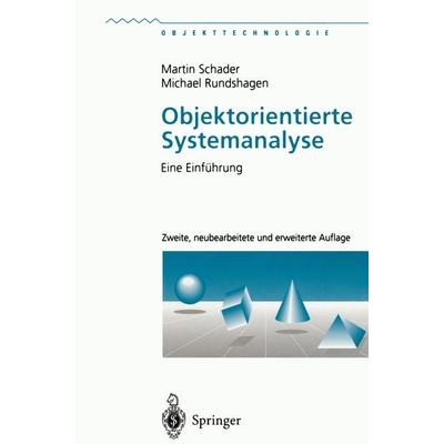 Objektorientierte Systemanalyse, Taschenbuch von Martin Schader,Michael Rundshagen, Springer Berlin, 978-3-540-60726-7