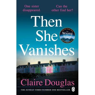 Then She Vanishes, Taschenbuch von Claire Douglas, Penguin Books Ltd, 978-1-4059-3257-8