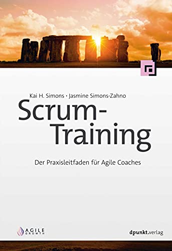 Simons, Kai H. - Scrum-Training: Der Praxisleitfaden für Agile Coaches - Preis vom 09.10.2026 07:28:09 h