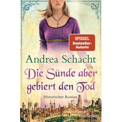 Die Sünde aber gebiert den Tod, Taschenbuch von Andrea Schacht, Blanvalet