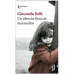 Un silencio lleno de murmullos, Belletristik von Gioconda Belli